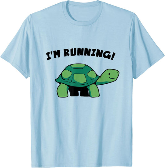 I Run Like A Turtle - Im Running - Herd of Tortoise T-Shirt - T-Shirt | Light Blue