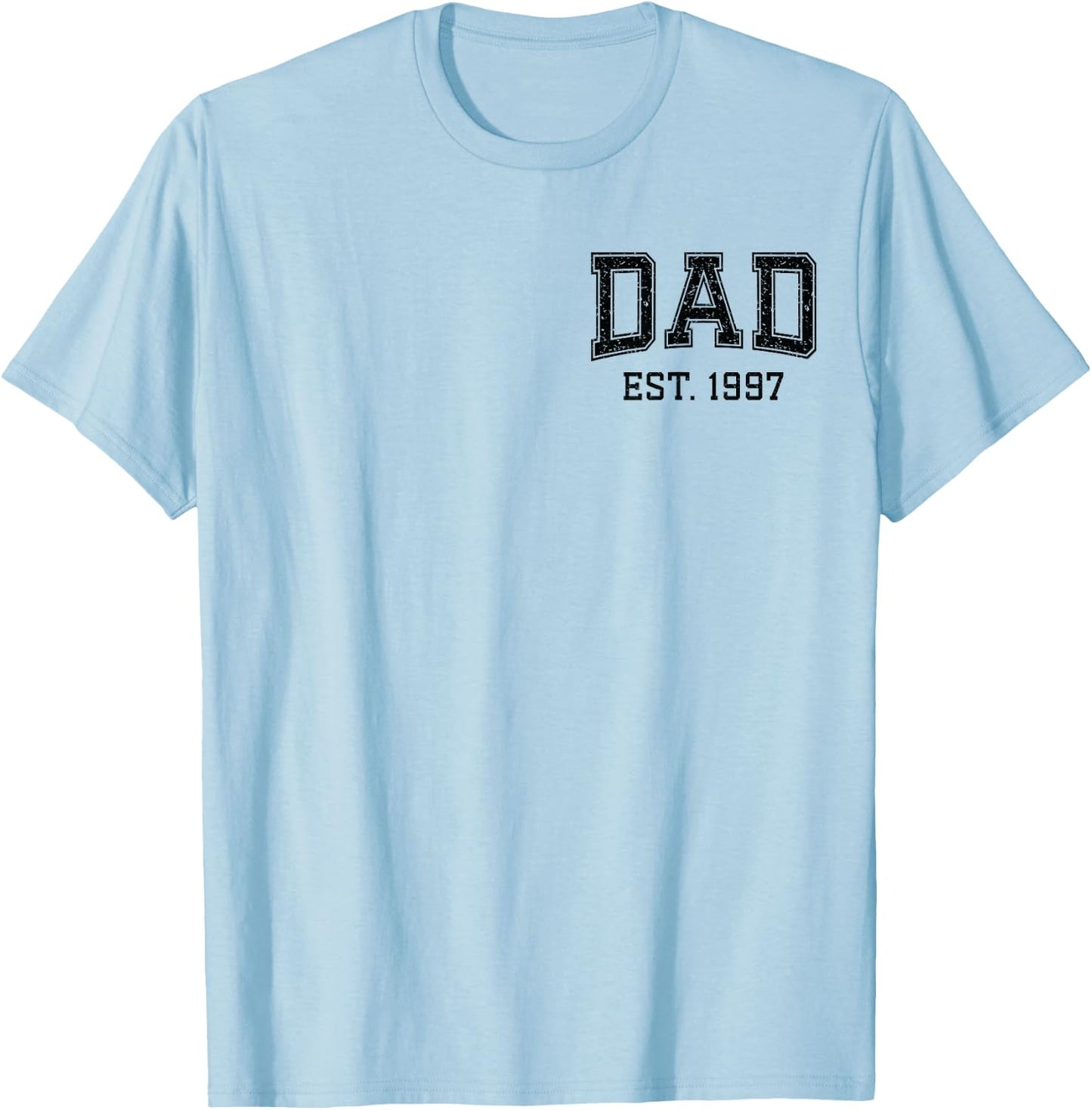 Dad Est 1997 Custom Dad Personalized Husband Father Grandpa T-Shirt - T-Shirt | Light Blue