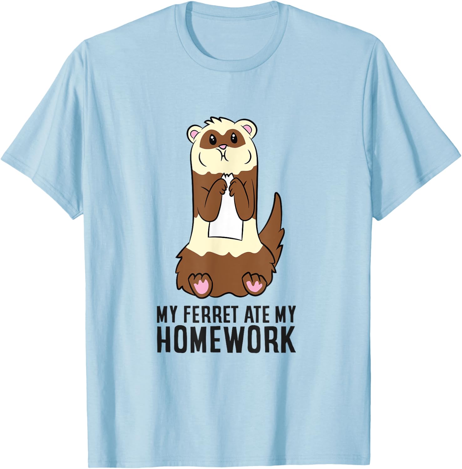 Ferret School Homework My Ferret Ate My Homework T-Shirt - T-Shirt | Light Blue