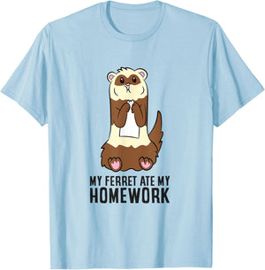 Ferret School Homework My Ferret Ate My Homework T-Shirt - T-Shirt | Light Blue