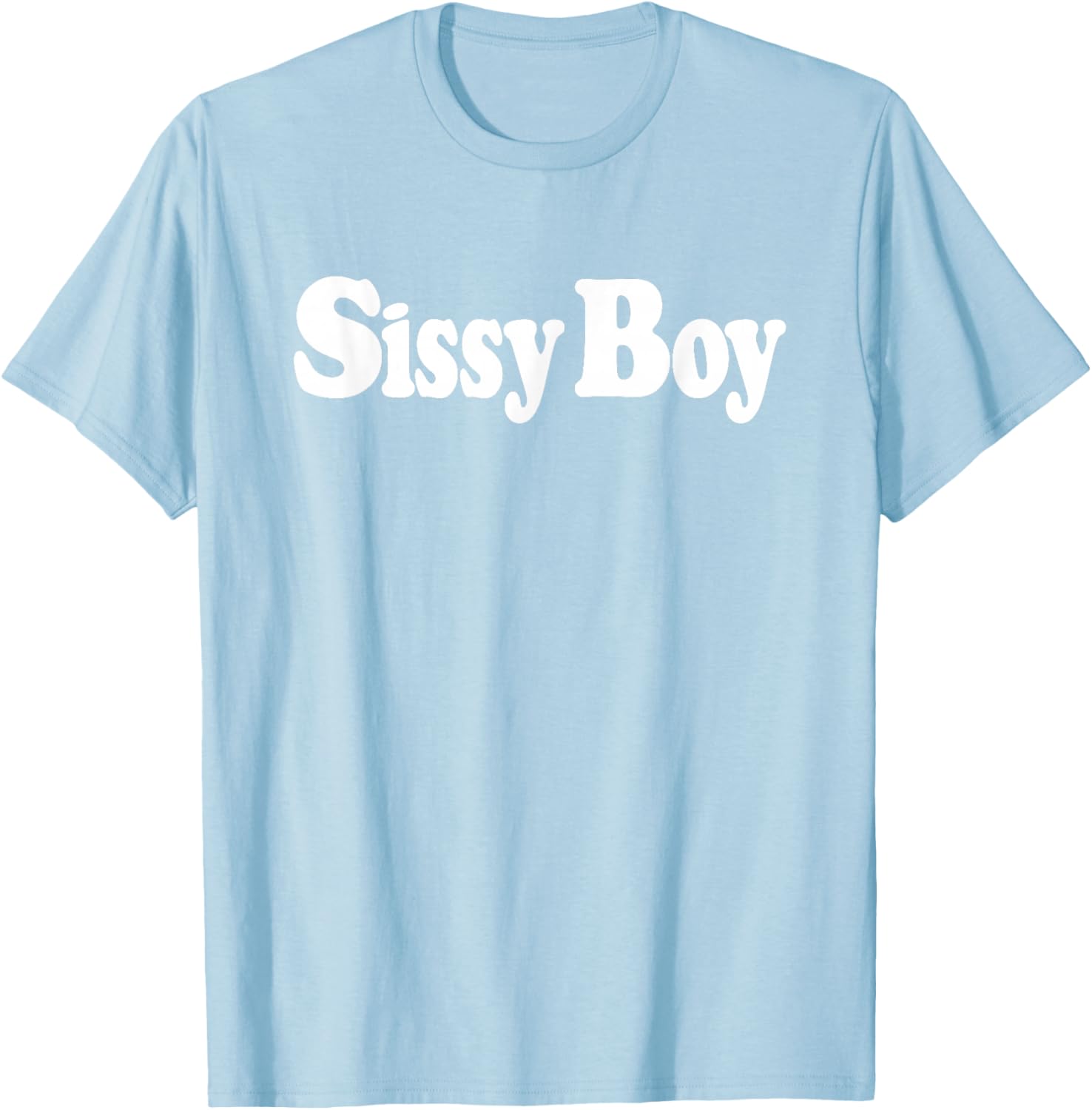 SISSY BOY FEMBOY , Pink, S T-Shirt - T-Shirt | Light Blue