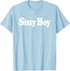 SISSY BOY FEMBOY , Pink, S T-Shirt - T-Shirt | Light Blue