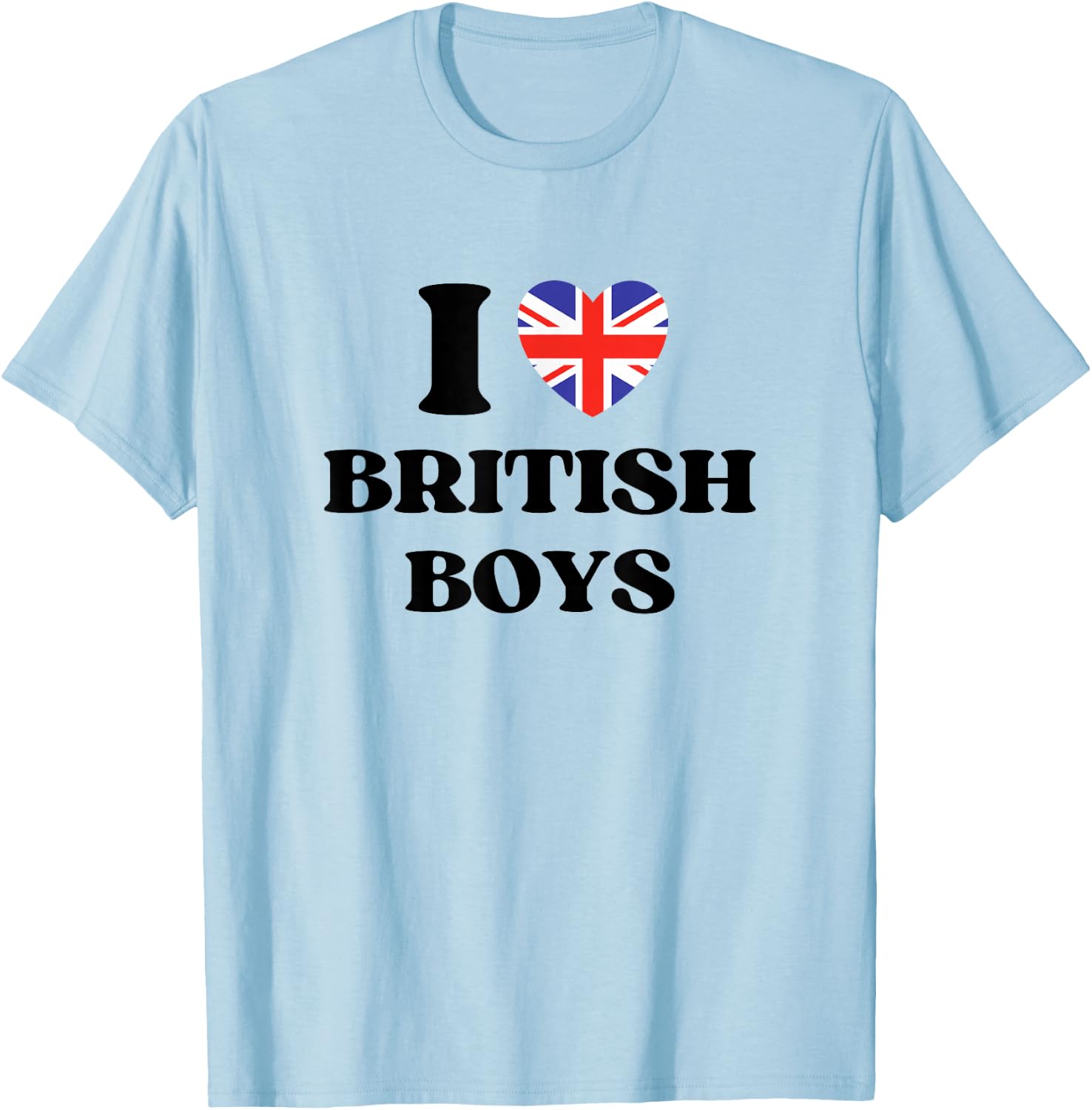 Funny I Love British Boys I Red Heart British Boys Britain T-Shirt - T-Shirt | Light Blue