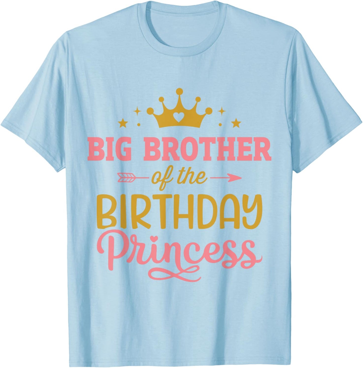 Big brother of birthday princess girl matching family party T-Shirt - T-Shirt | Light Blue