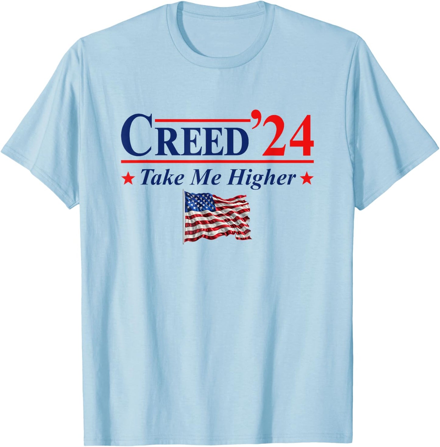 Creed '24 Take Me Higher Creed 2024 Take Me Higher Us Flag T-Shirt - T-Shirt | Light Blue