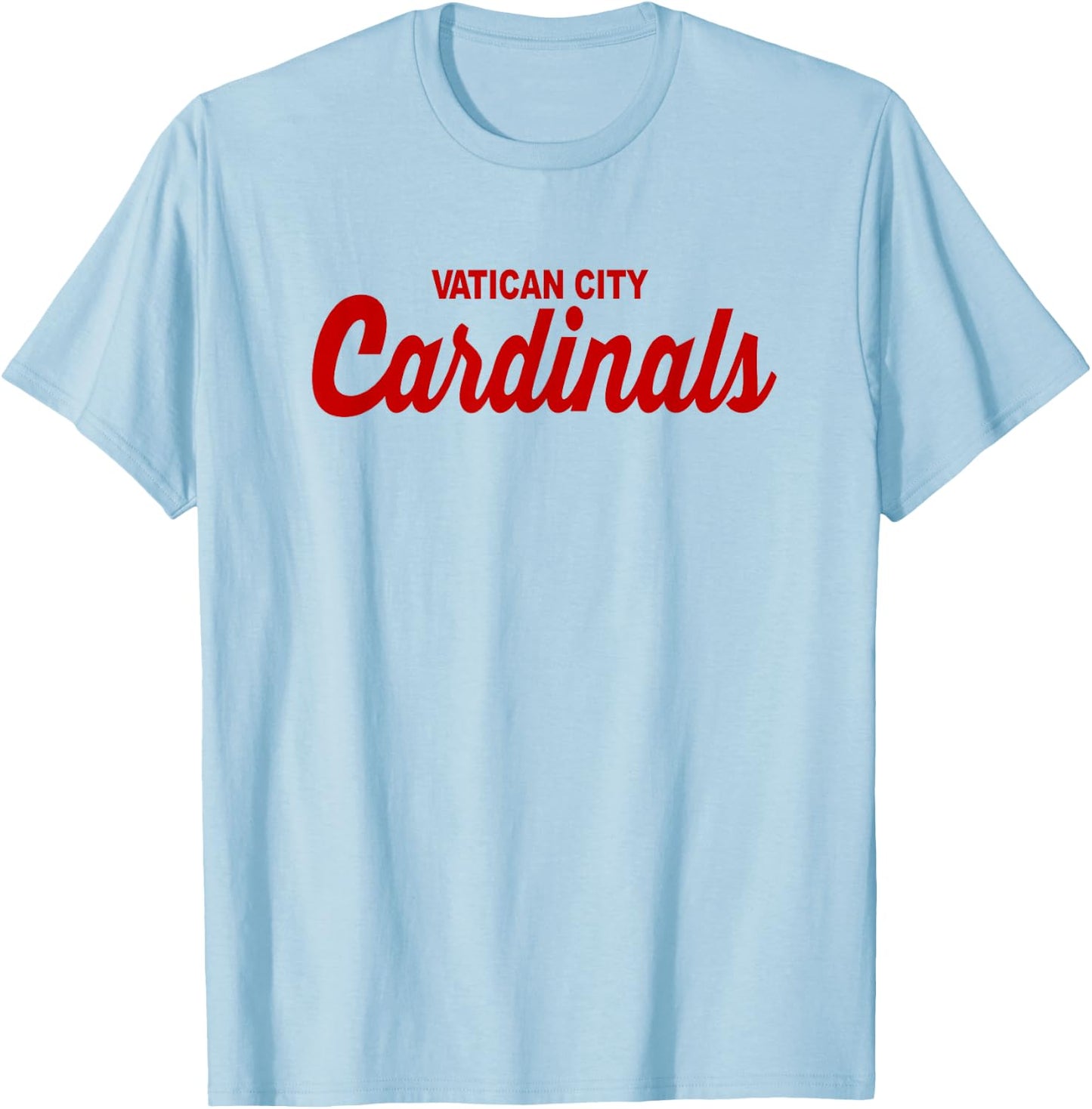 Vatican City Cardinals Funny Catholic Pope Sports Parody T-Shirt - T-Shirt | Light Blue