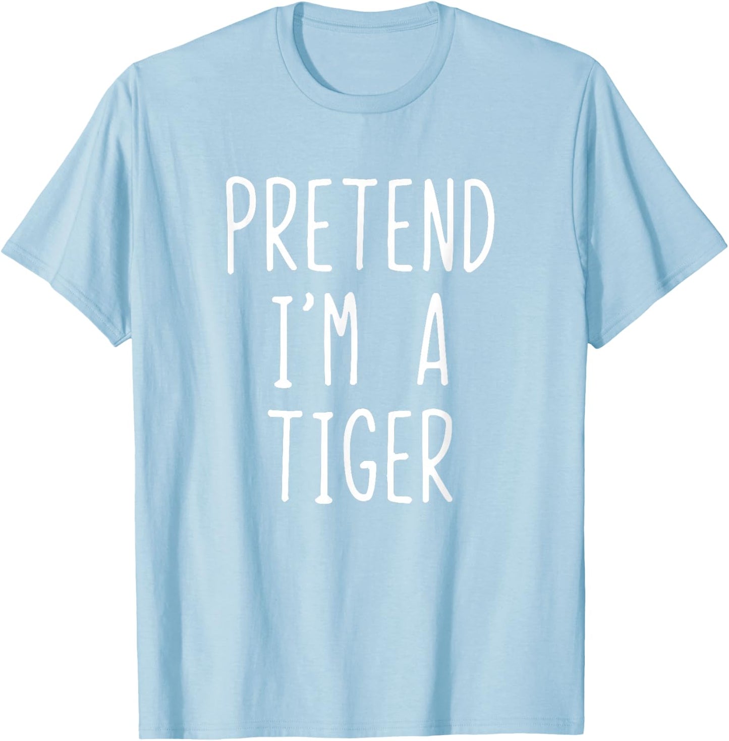 Pretend I'm Tiger Costume Halloween Funny Lazy Adult Kids T-Shirt - T-Shirt | Light Blue
