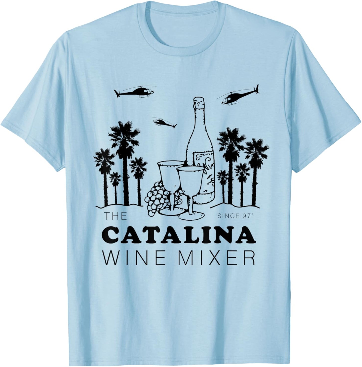 Catalina Wine Mixer Funny Men Women Short Sleeve T-Shirt - T-Shirt | Light Blue