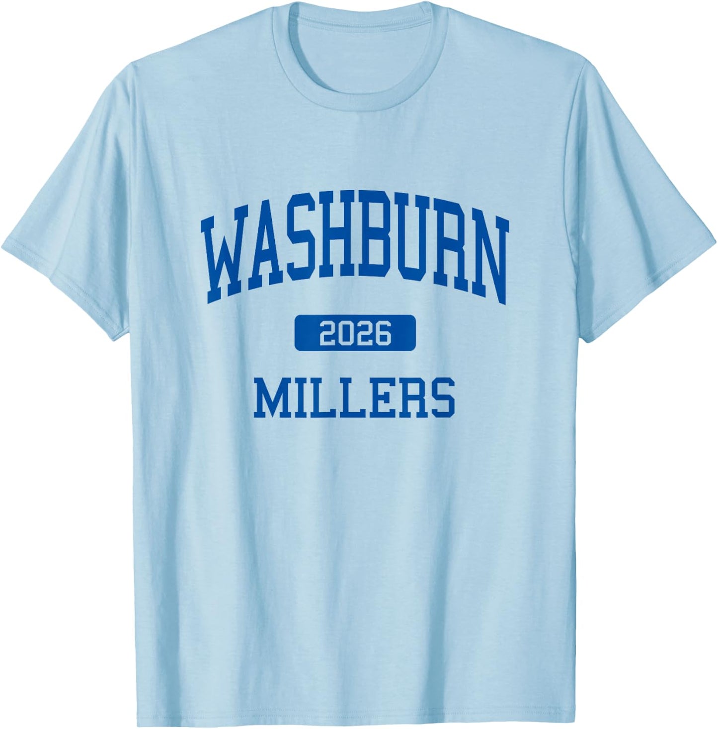 Washburn High School Class of 2026 Minneapolis MN T-Shirt - T-Shirt | Light Blue