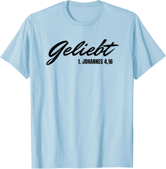 Geliebt 1. Johannes 4 16 Bibelvers Christliches Damen Herren T-Shirt - T-Shirt | Light Blue