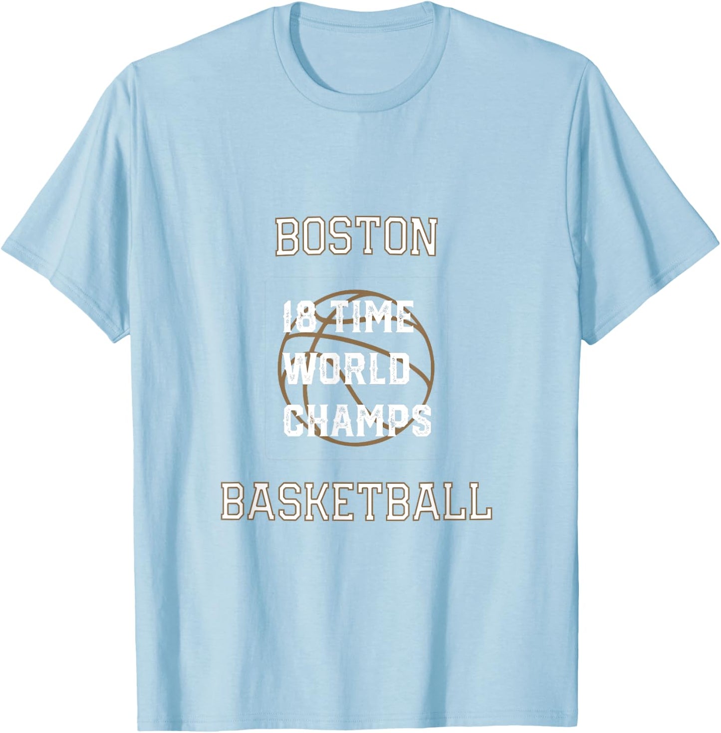 18 Time World Champs Boston Basketball T-Shirt - T-Shirt | Light Blue