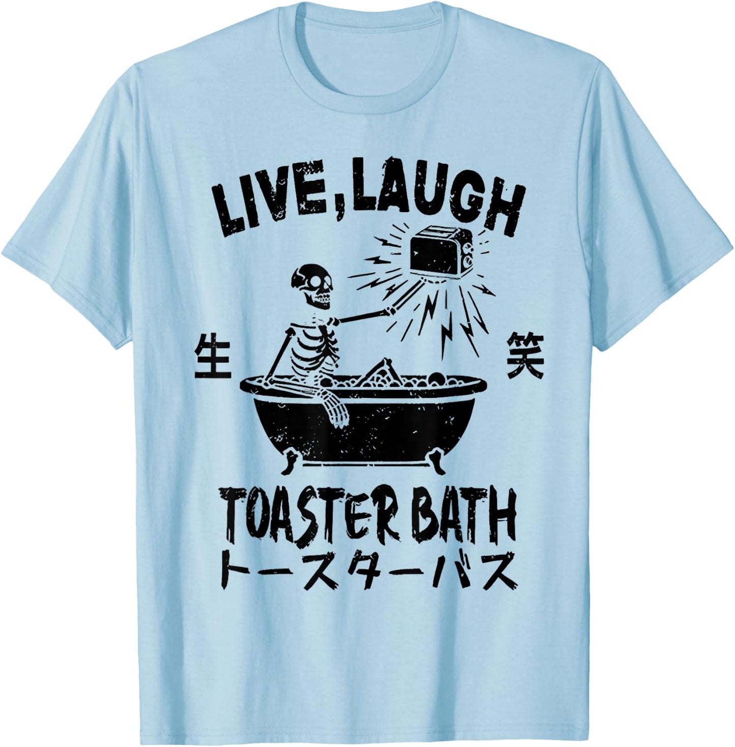 Skeleton Live Laugh Toaster Bath T-Shirt - T-Shirt | Light Blue
