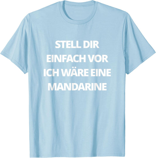 Mandarin Costume for Carnival and Fancy Dress Fruit Mandarin , orange T-Shirt - T-Shirt | Light Blue