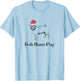 Festive Christmas Bah Hum-Pug Pug Puppy T-Shirt - T-Shirt | Light Blue
