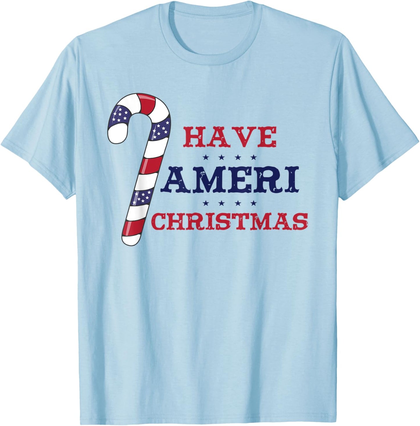 Patriotic Xmas American Have Ameri Christmas Kids Men T-Shirt - T-Shirt | Light Blue