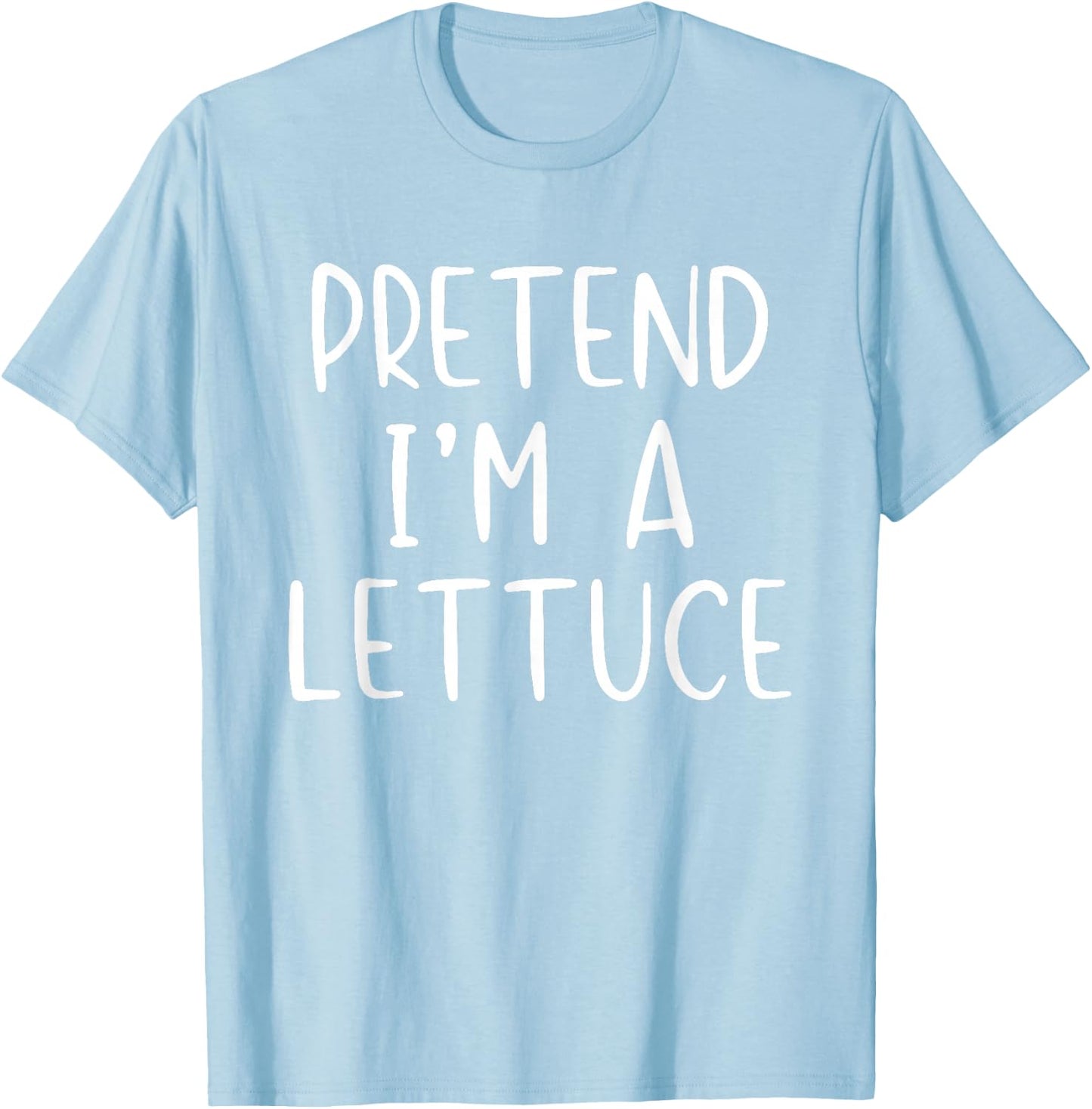 Pretend I'm A Lettuce Costume Halloween Simple Adult Kid T-Shirt - T-Shirt | Light Blue