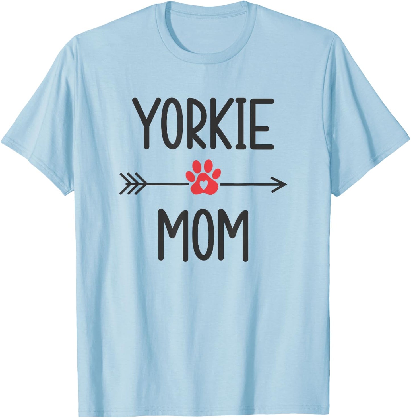Yorkie Mom Yorkshire Terrier Dog Lovers Gift Women Yorkie T-Shirt - T-Shirt | Light Blue
