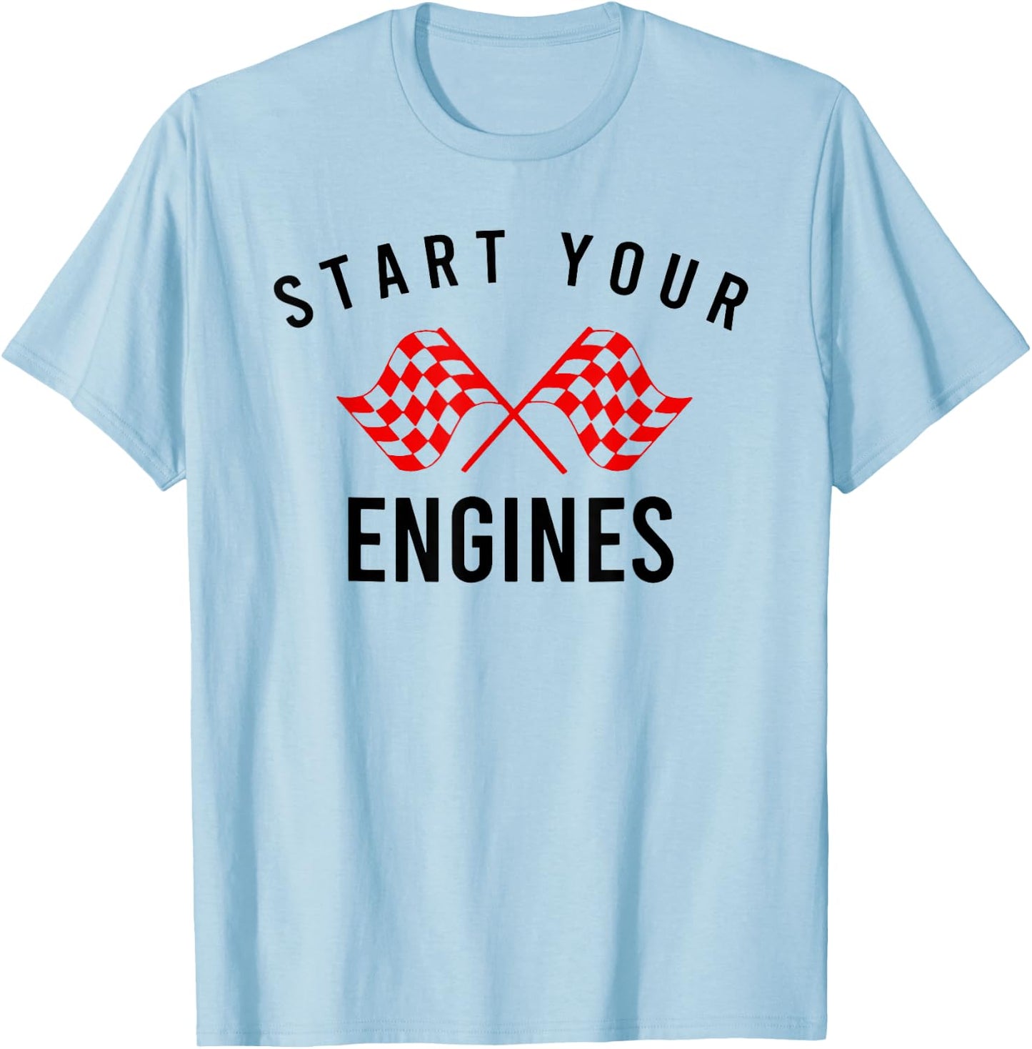 Start Your Engines Checkered Flag T-Shirt - T-Shirt | Light Blue