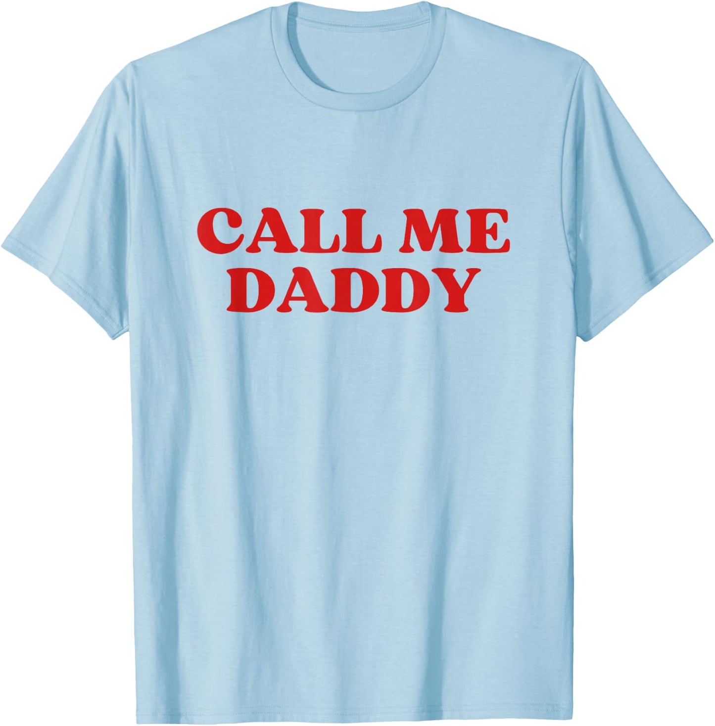 Daddy Call Me Y2k Aesthetic - Weiß, Small - , Klassisch, Retro-Design und Buchstabenmuster T-Shirt - T-Shirt | Light Blue