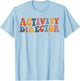 Activity Director Activity Professionals Week Groovy Retro T-Shirt - T-Shirt | Light Blue