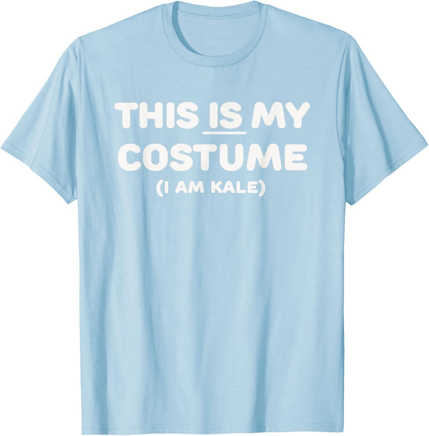 THIS IS MY COSTUME: Kale Vegetable Halloween Green Funny T-Shirt - T-Shirt | Light Blue