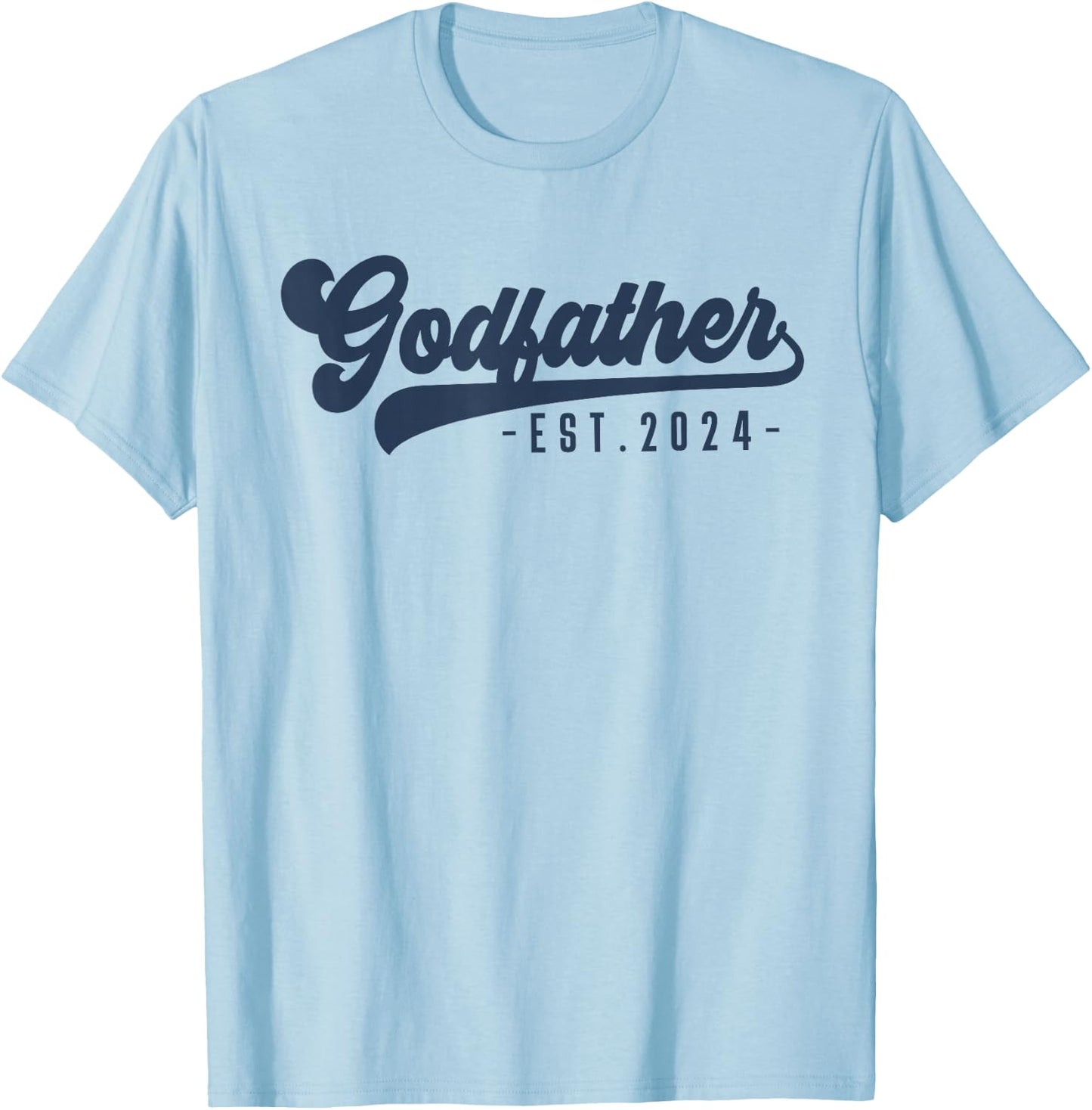 Godfather Est 2024 Godfather To Be Gifts New God Dad T-Shirt - T-Shirt | Light Blue