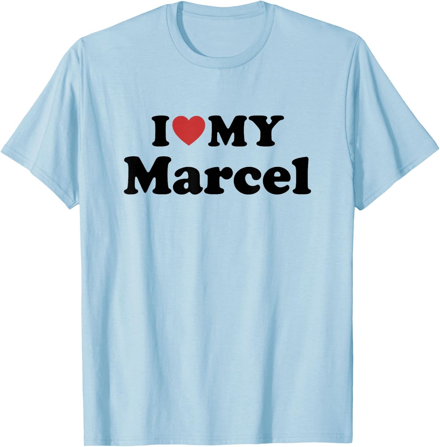 I Love My Marcel Prénom Assorti Couple T-Shirt - T-Shirt | Light Blue