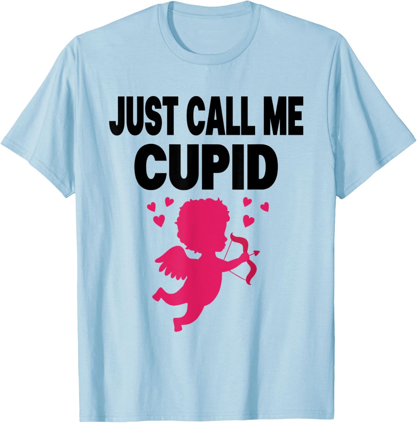 Just Calls Me Cupid Valentine Love Amor Kids Boy Girl , gray T-Shirt - T-Shirt | Light Blue
