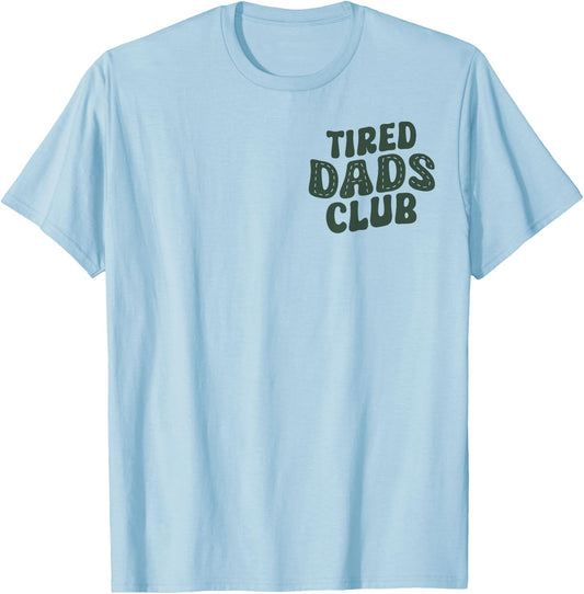 (2 Sides) Tired Dads Club Car Race Track On Dad Father's Day T-Shirt - T-Shirt | Light Blue