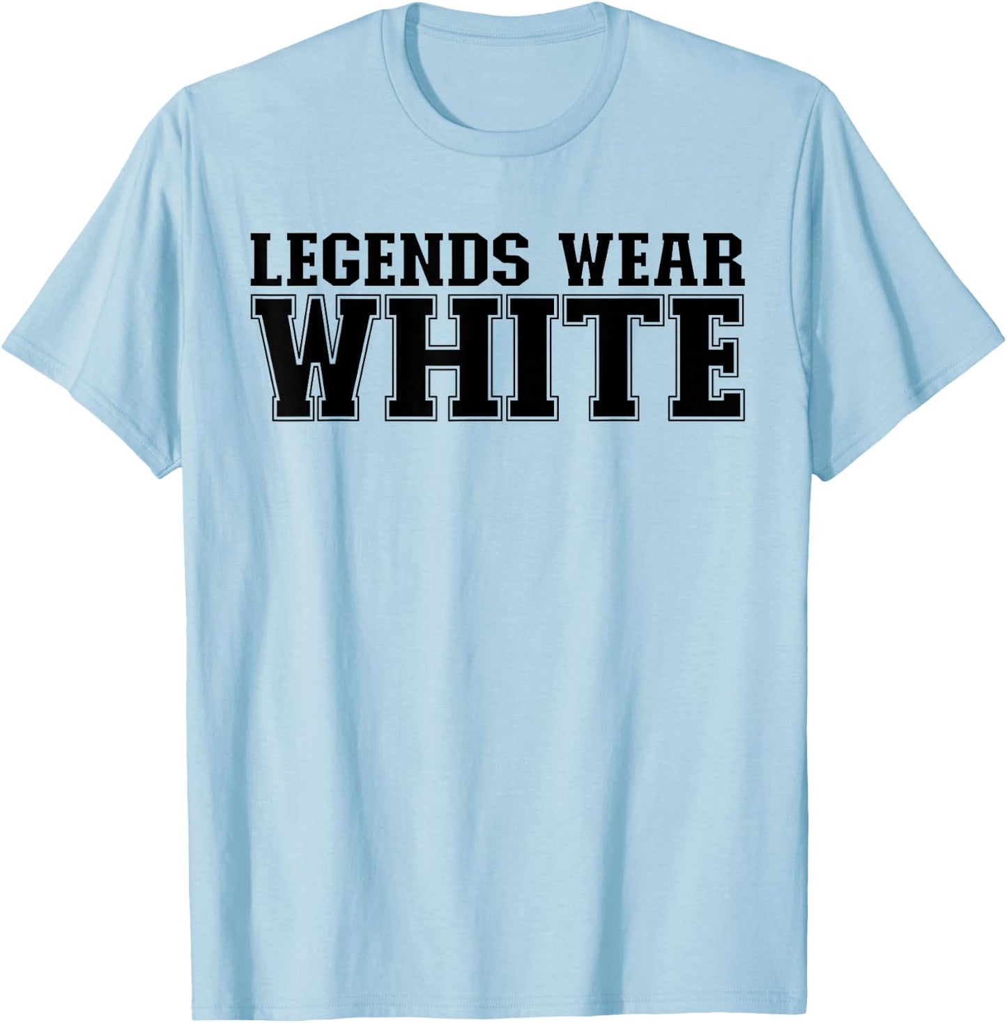 Legends Wear White Spirit Wear Team Game Color War Funny T-Shirt - T-Shirt | Light Blue