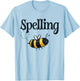 Spelling Bee Buzzing Bee Spelling Competition Spelling Bee T-Shirt - T-Shirt | Light Blue