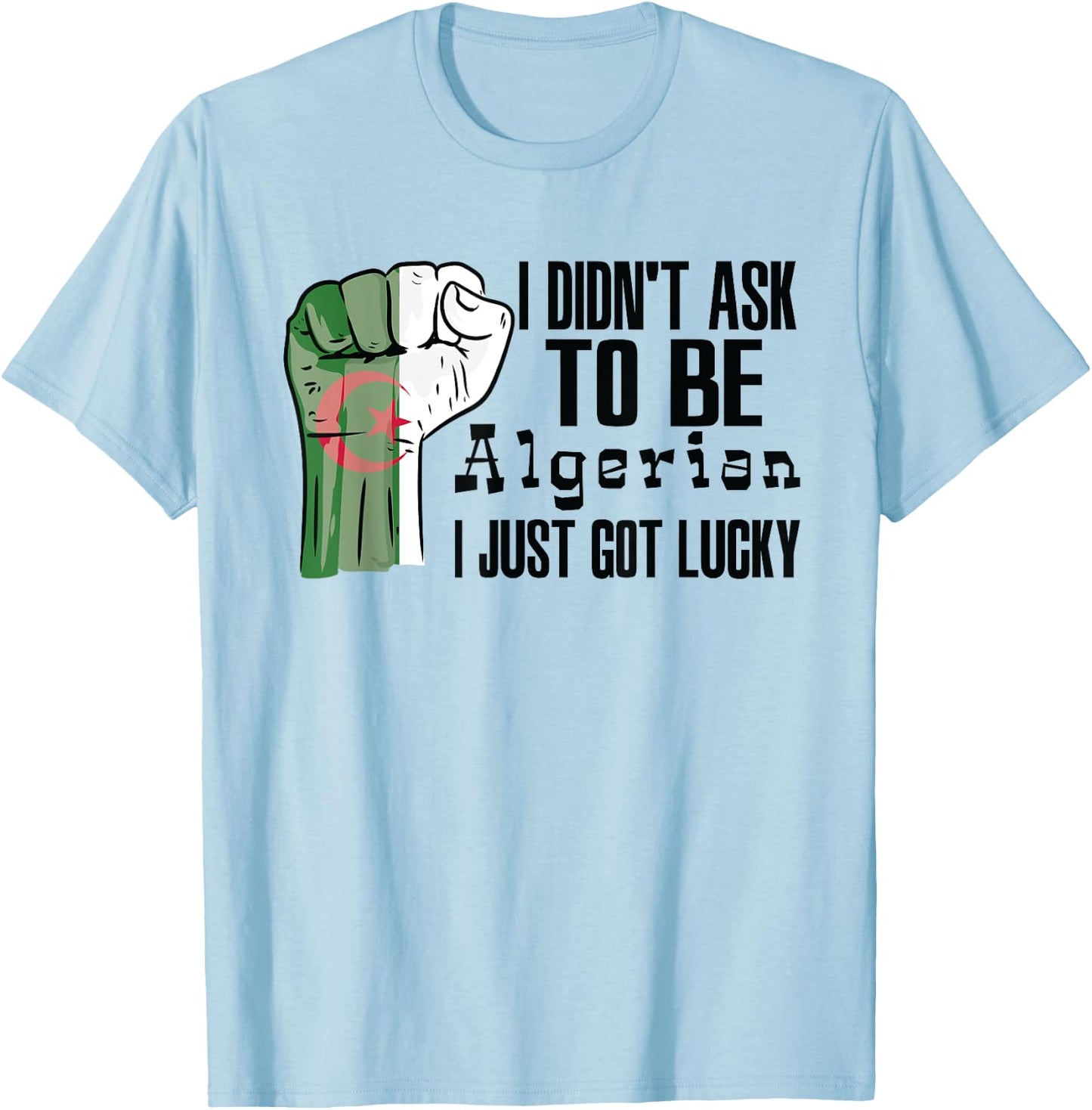 Algerian Algeria Flag Grown Algerian Roots Algerian Patriot T-Shirt - T-Shirt | Light Blue