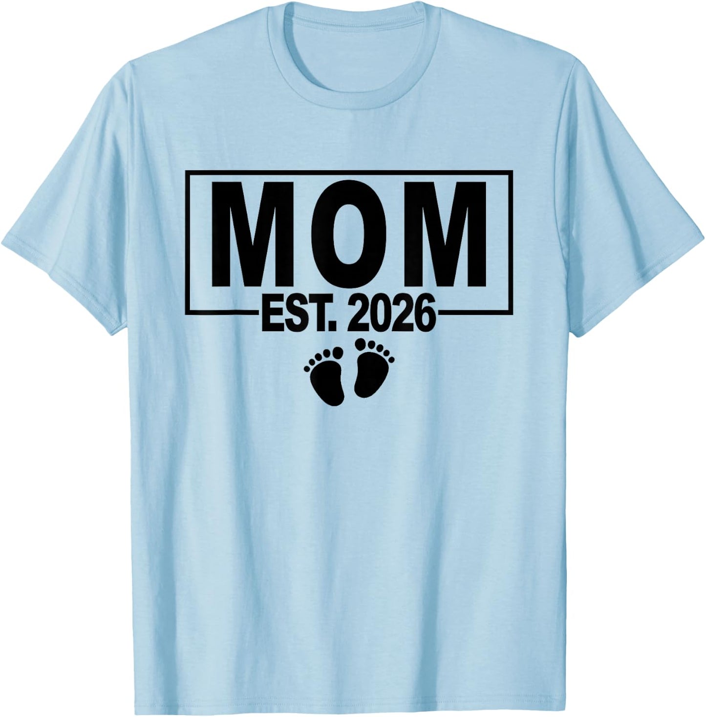 Gender Reveal 2026 MOM to Be - Girl - First Time MOM T-Shirt - T-Shirt | Light Blue