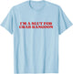 I'm A Slut For Crab Rangoon Y2k Aesthetic T-Shirt - T-Shirt | Light Blue