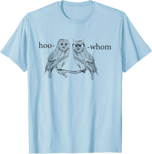 Hoo Whom Owl Shirt Funny Funny Grammar T-Shirt - T-Shirt | Light Blue