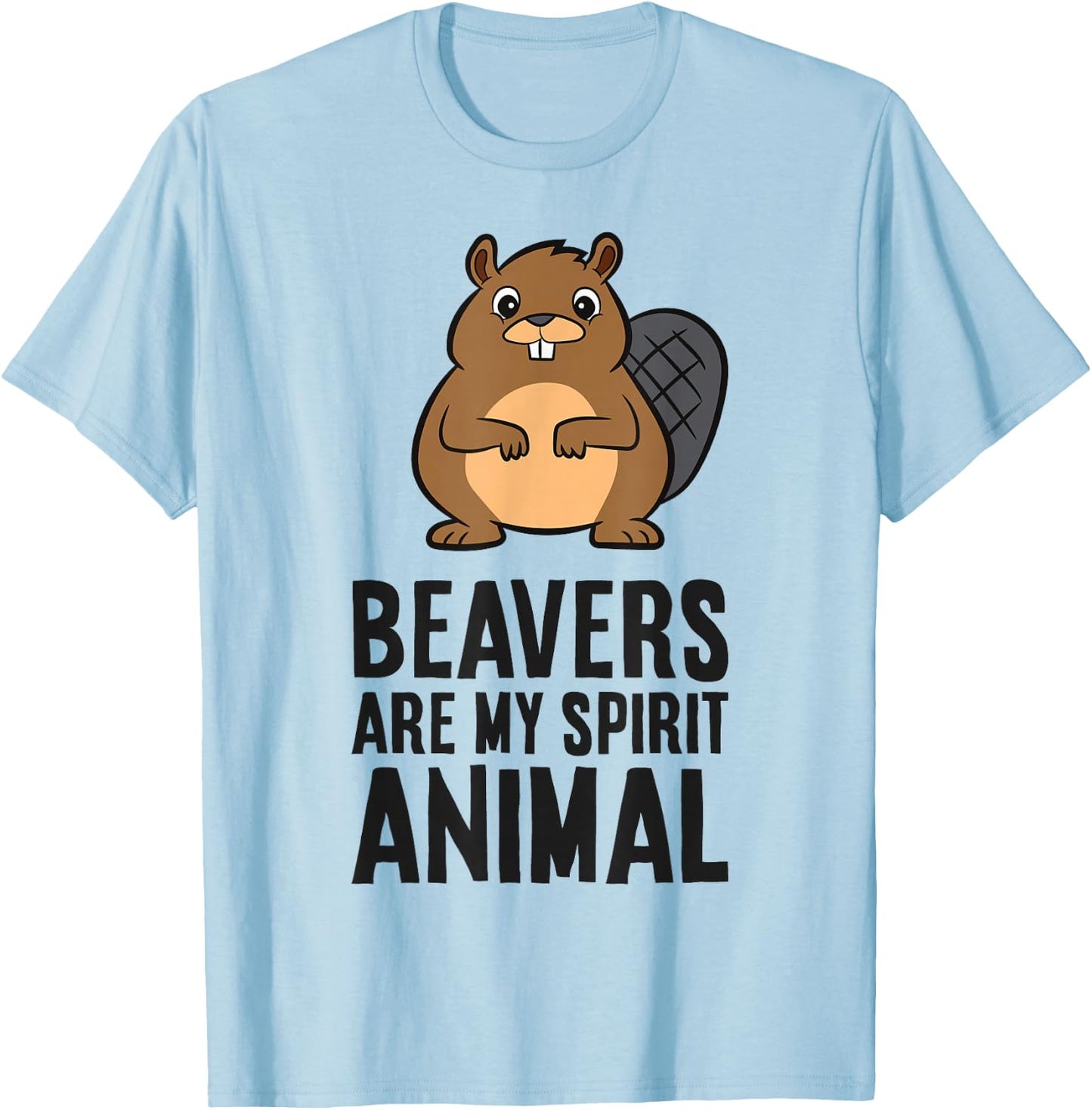 Beavers Are My Spirit Animal Cute Beaver T-Shirt - T-Shirt | Light Blue
