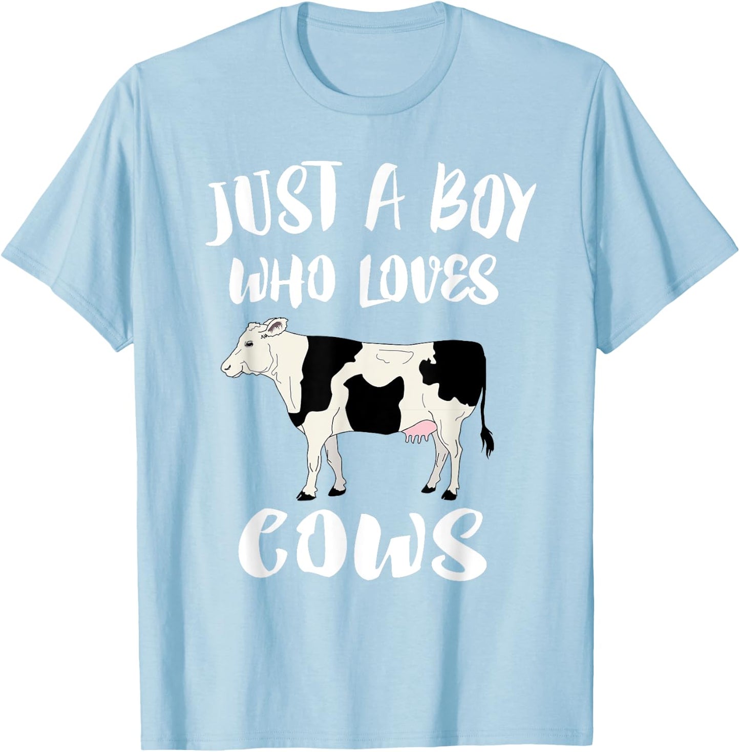 Just A Boy Who Loves Cows Animal Lover Farm Gift T-Shirt - T-Shirt | Light Blue