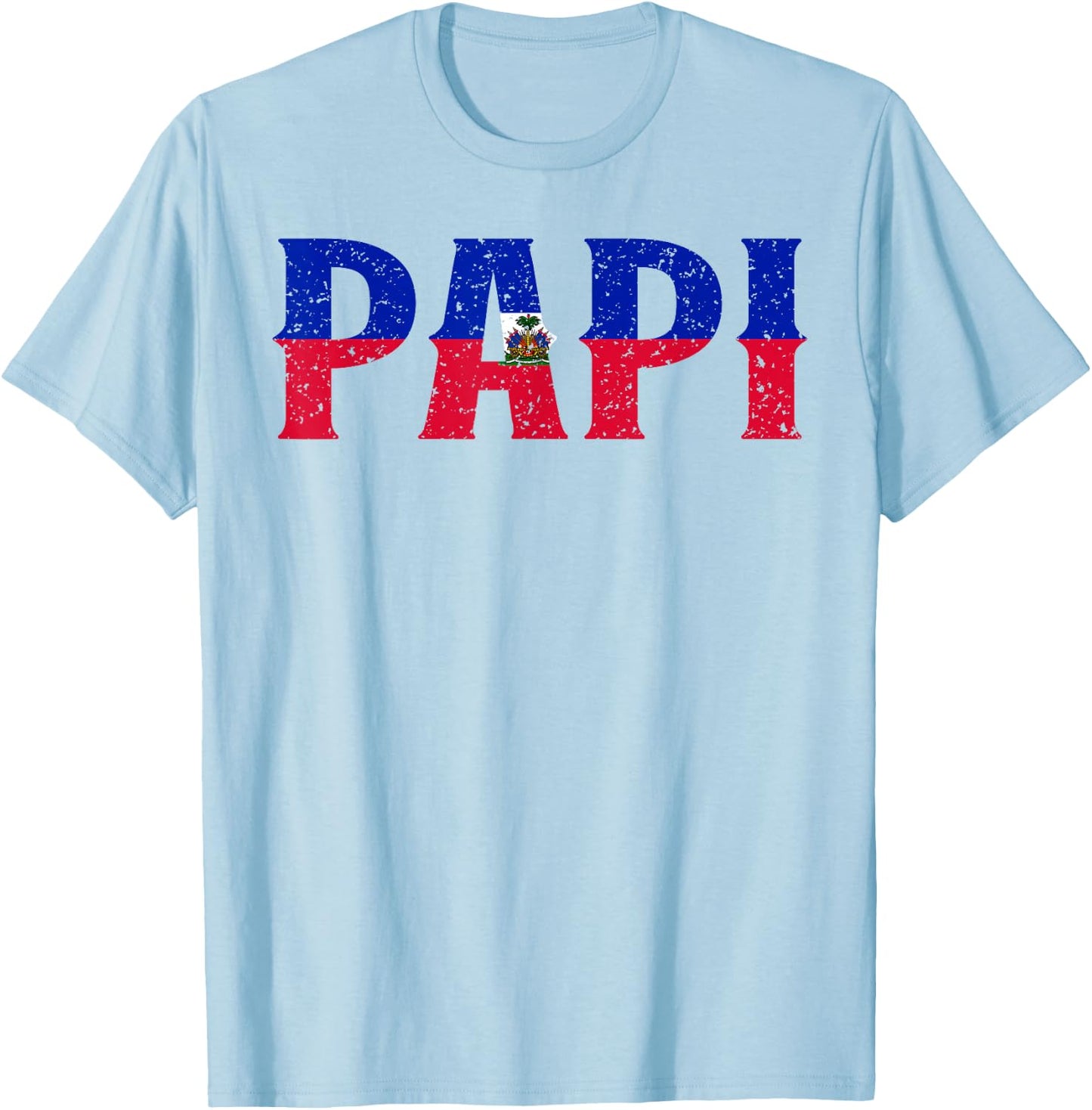 PAPI Haitian Flag Haiti Proud Father's Day Patriotic Pride T-Shirt - T-Shirt | Light Blue