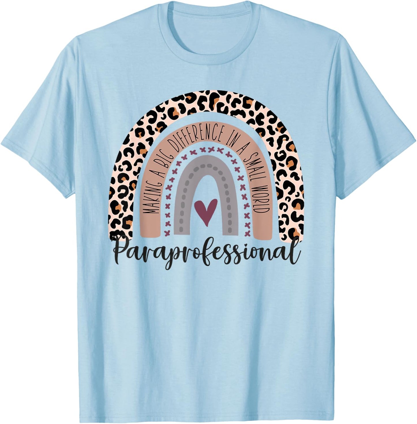 Paraprofessional Leopard Rainbow Paraeducator Para Heart T-Shirt - T-Shirt | Light Blue