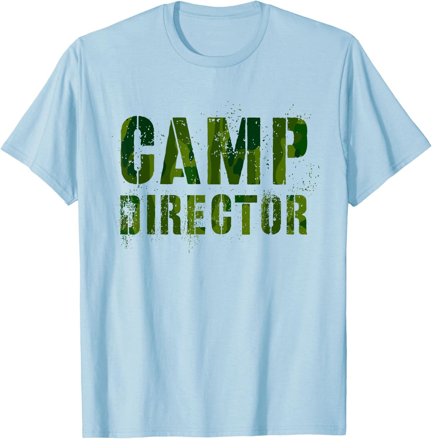Camo CAMP DIRECTOR Camping Host Chaos Coordinator Crew CEO T-Shirt - T-Shirt | Light Blue