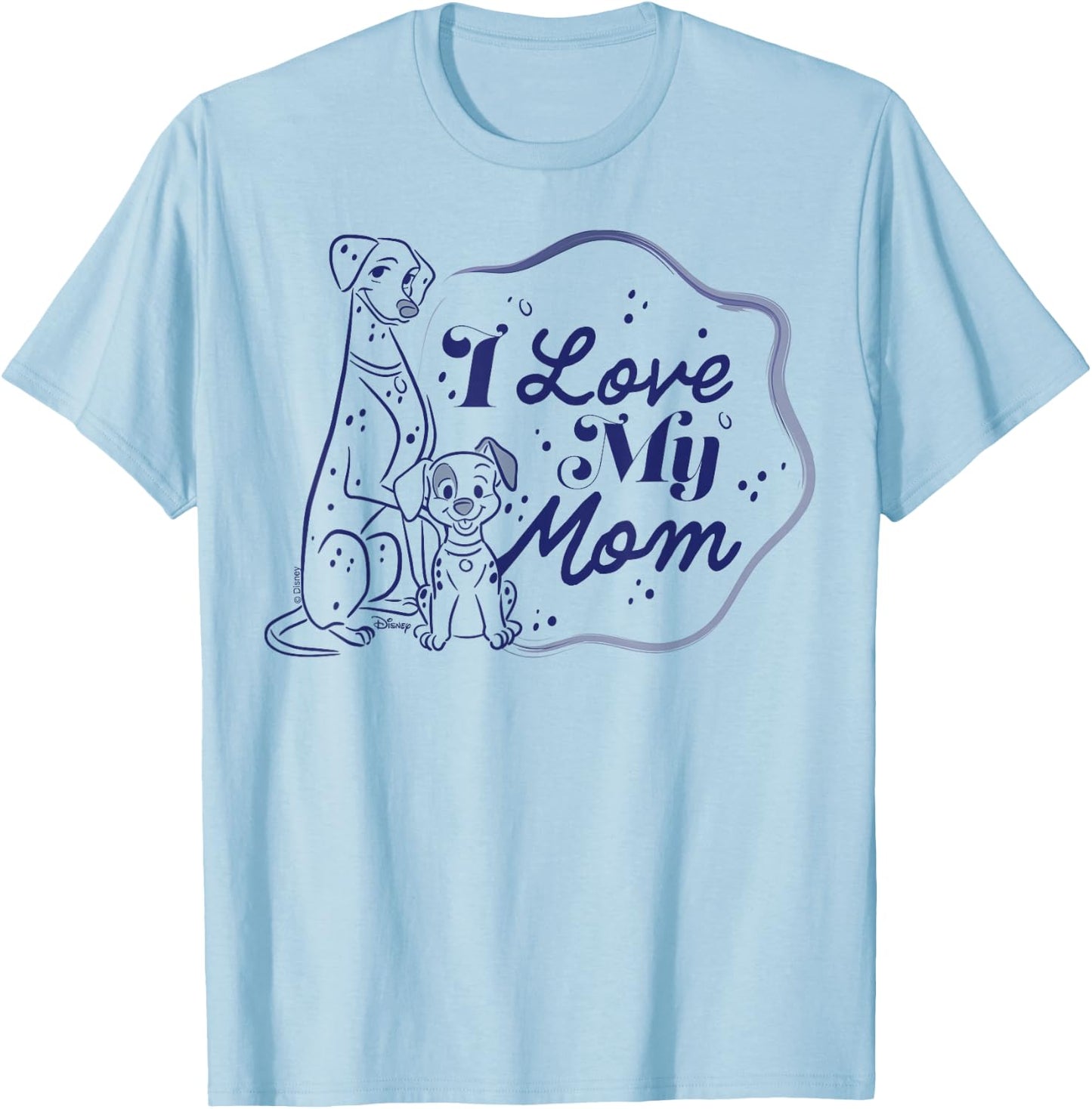 101 Dalmatians - I Love My Mom T-Shirt - T-Shirt | Light Blue