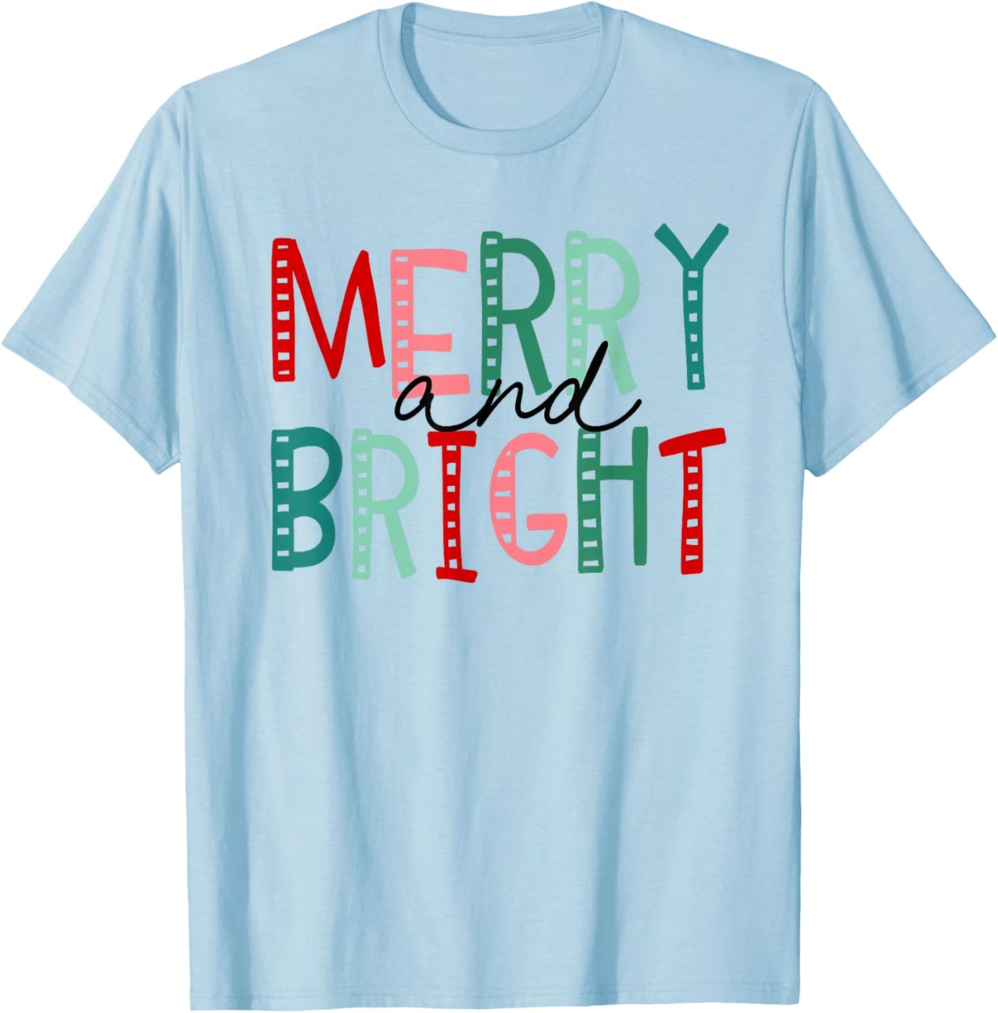 Merry and Bright Christmas Women Girls Kids Toddlers Cute T-Shirt - T-Shirt | Light Blue