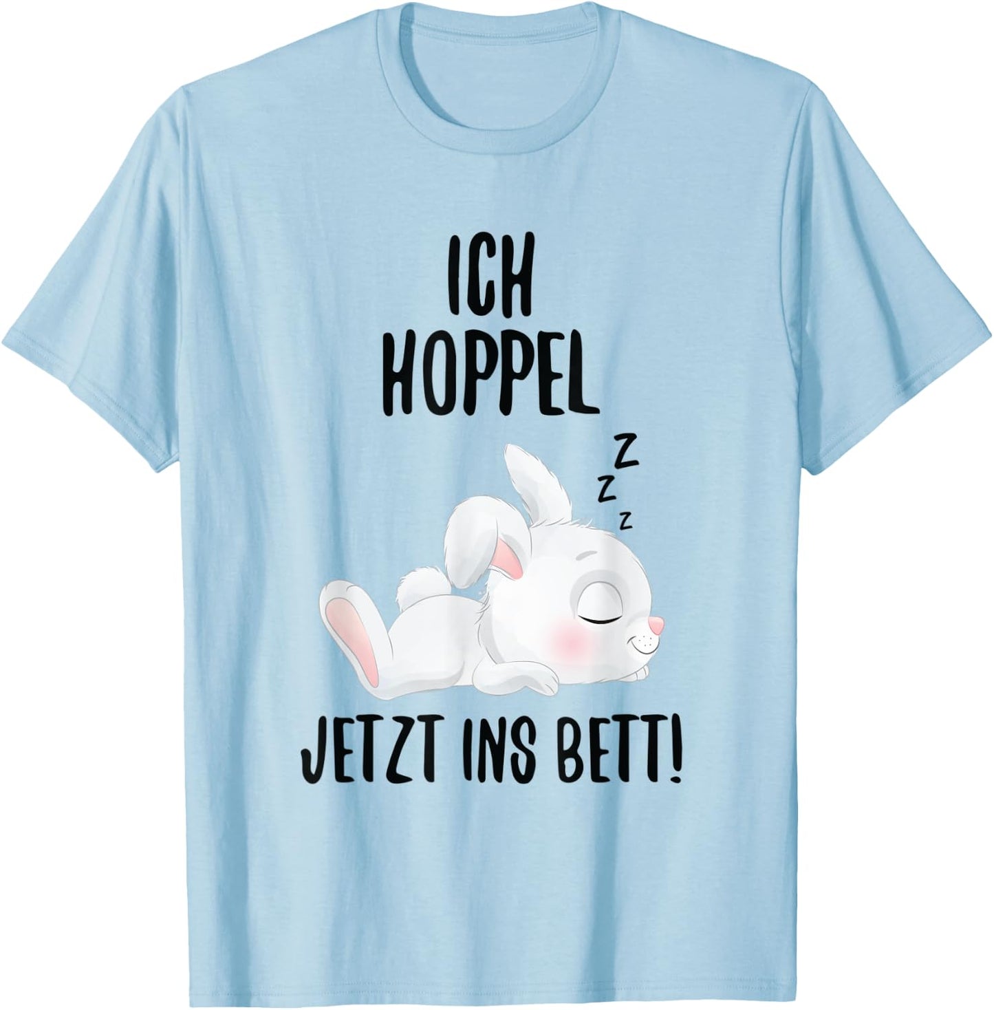 Ich Hoppel Jetzt Ins Bett Kaninchen Schlafshirt Hasen T-Shirt - T-Shirt | Light Blue