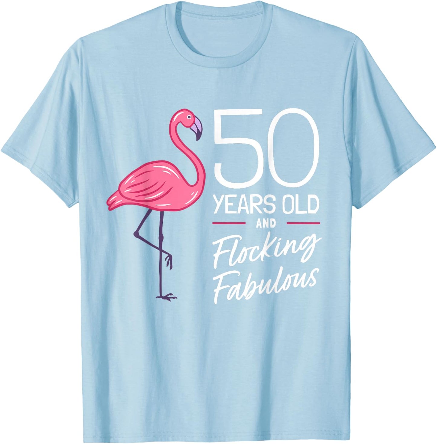 Flamingo 50th Birthday Flamingo Milestone 50 Years T-Shirt - T-Shirt | Light Blue