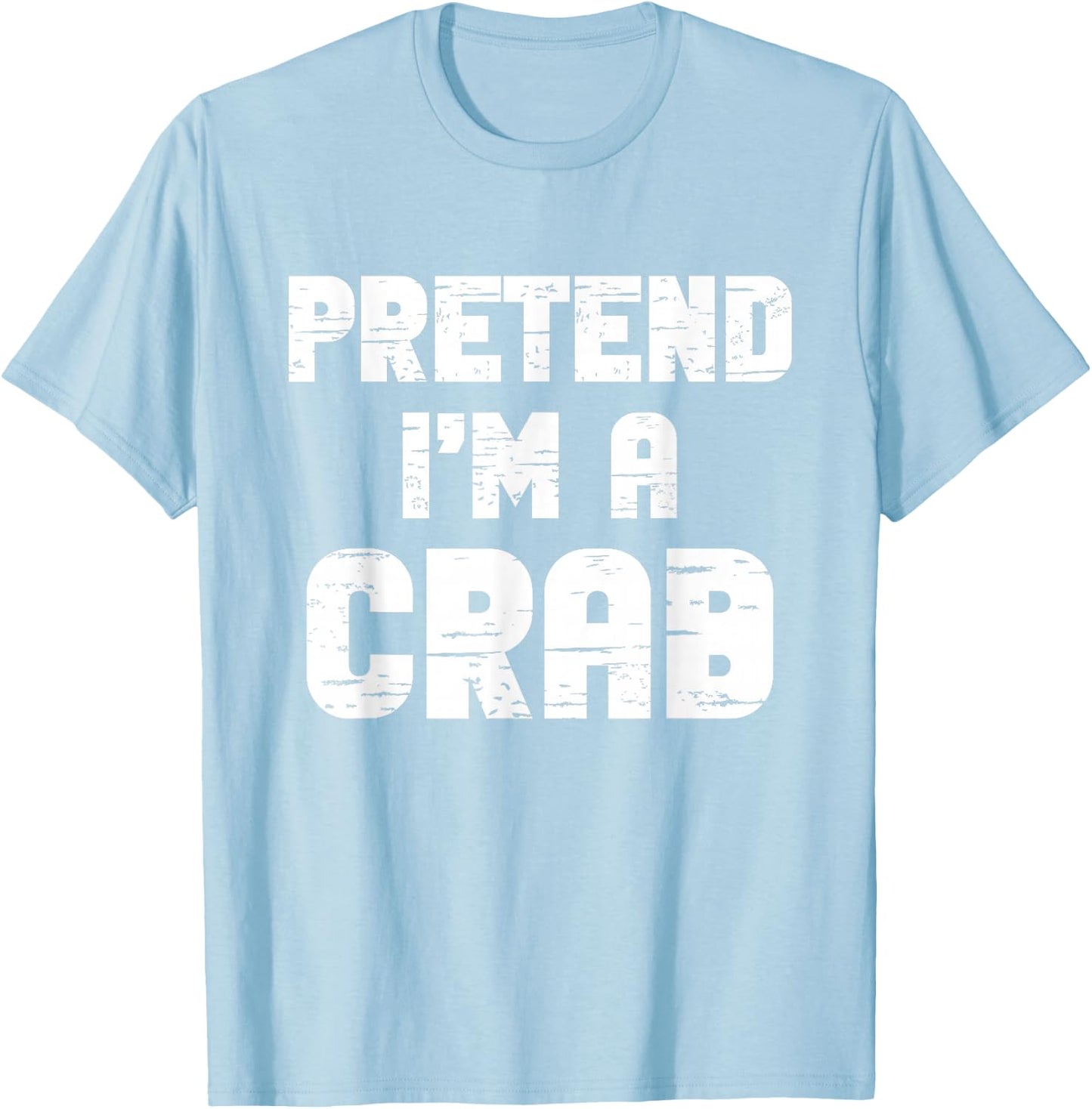 Halloween Pretend I'm A Crab Costume Funny Lazy Kids Adult T-Shirt - T-Shirt | Light Blue
