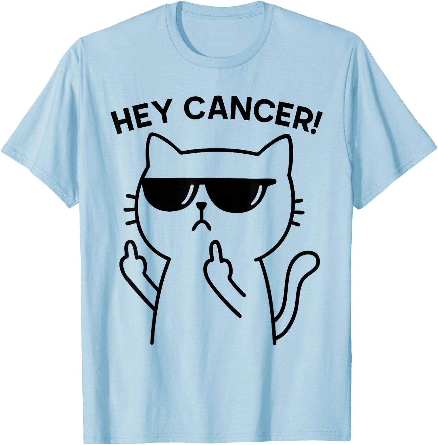 Hey Cancer Funny Cat Middle Finger Men Women T-Shirt - T-Shirt | Light Blue