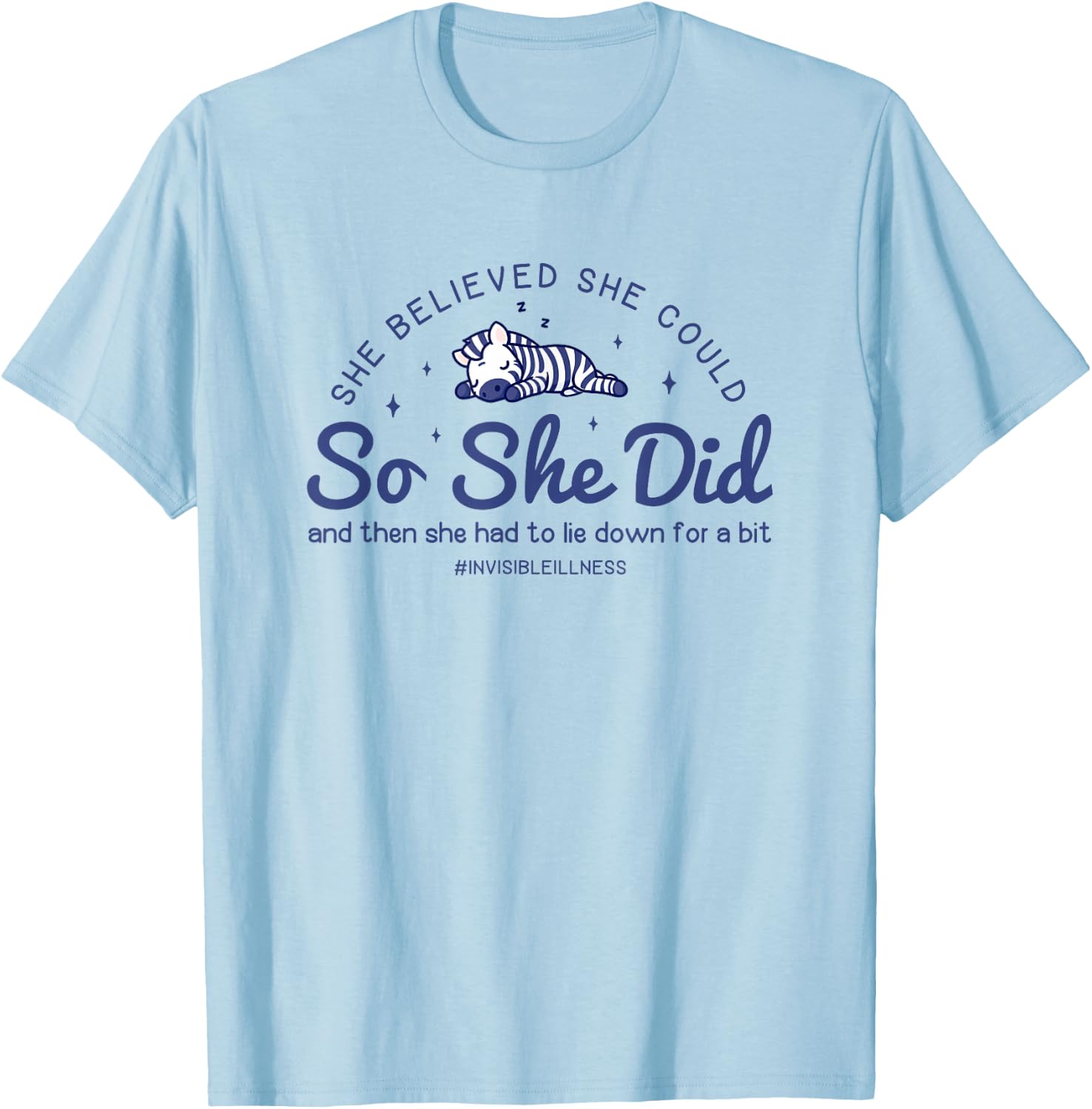 Rare Disease Awareness Warrior She Believed She Could T-Shirt - T-Shirt | Light Blue
