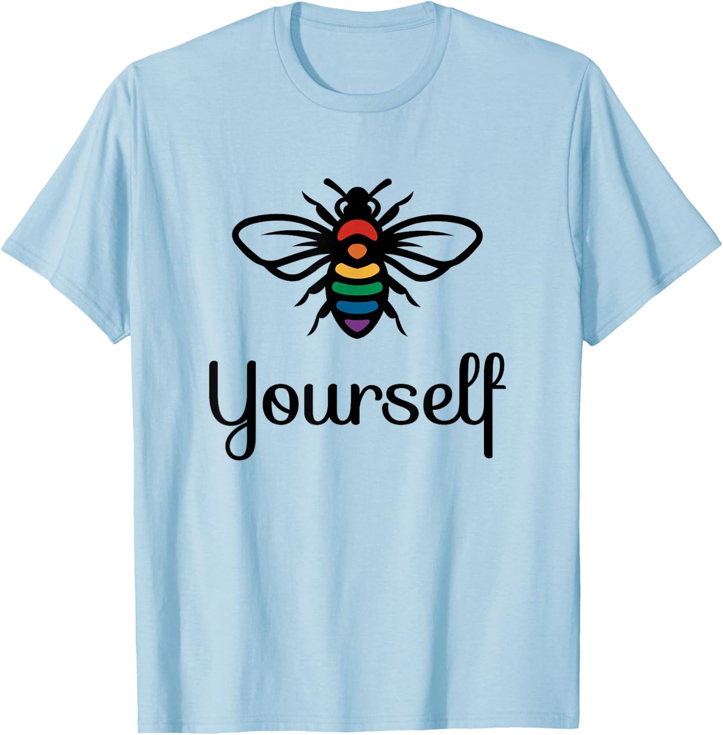 LGBT Rainbow Flag Lesbian Gay Pride Bee Yourself T-Shirt - T-Shirt | Light Blue