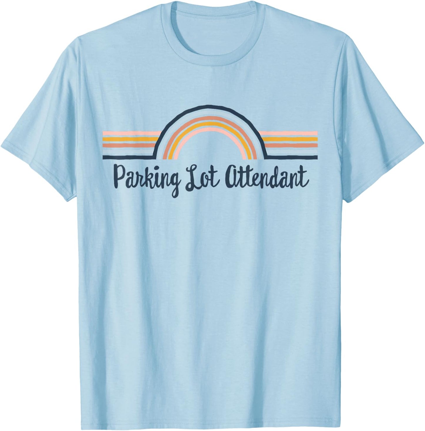 Parking Lot Attendant boho Rainbow, Parking Lot Attendant T-Shirt - T-Shirt | Light Blue