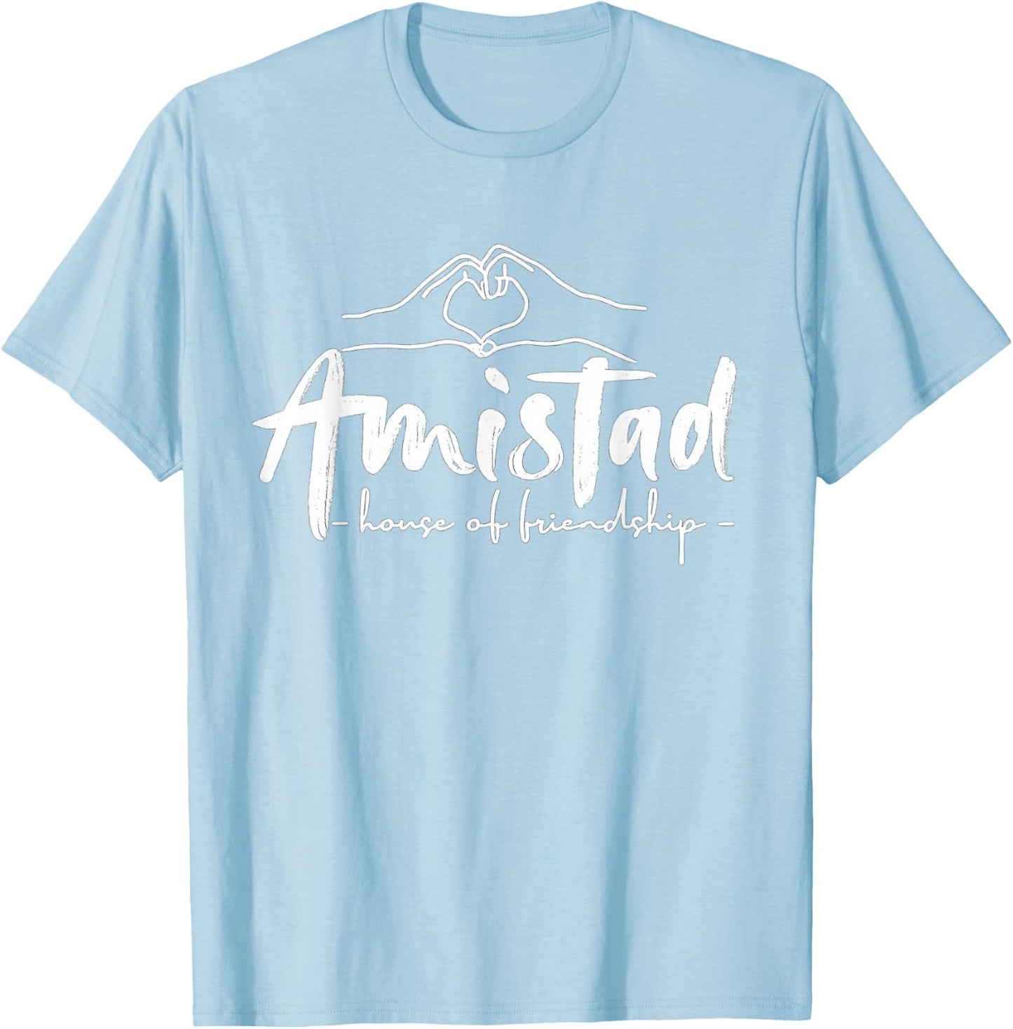 Amistad House of Friendship, Teachers Students School T-Shirt - T-Shirt | Light Blue